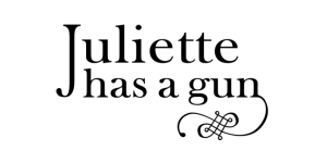 Juliette Has a Gun