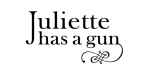 Juliette Has a Gun